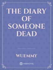 The diary of someone dead Book