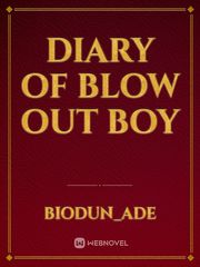 diary of blow out boy Book
