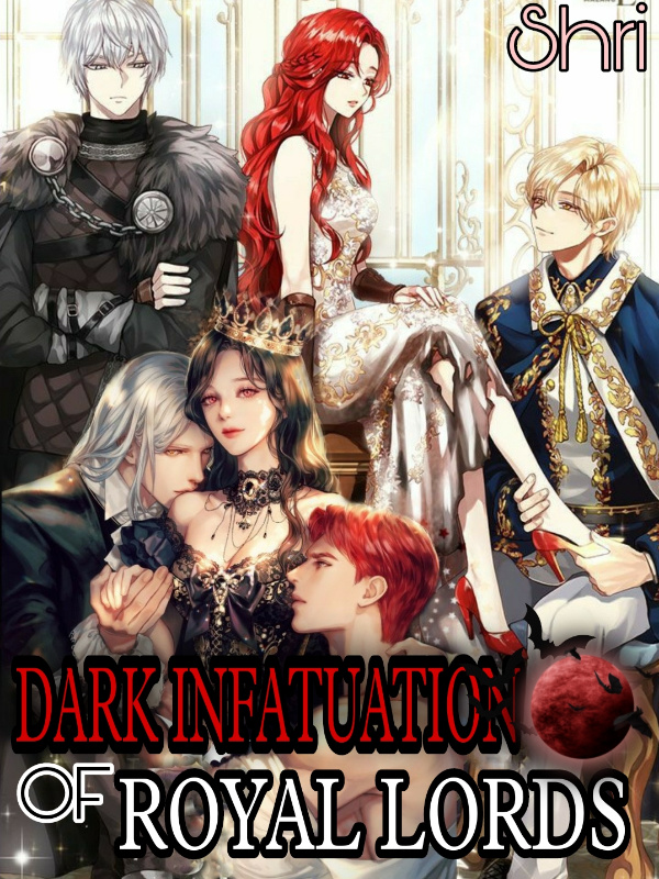 DARK INFATUATION OF ROYAL LORDS Book