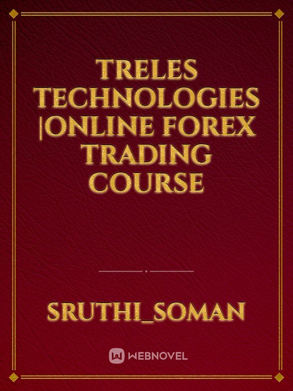 Treles Technologies |Online forex trading course Book
