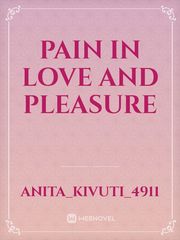 Pain in love and pleasure Book