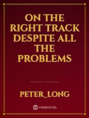 On the right track despite all the problems Book