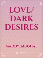 Love/ dark desires Book