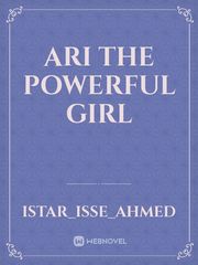 ari the powerful girl Book