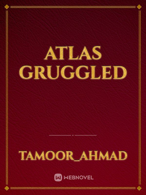 Atlas Gruggled Book