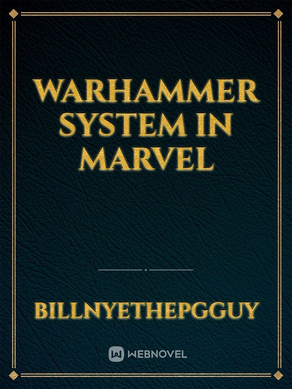 Warhammer System in Marvel Book