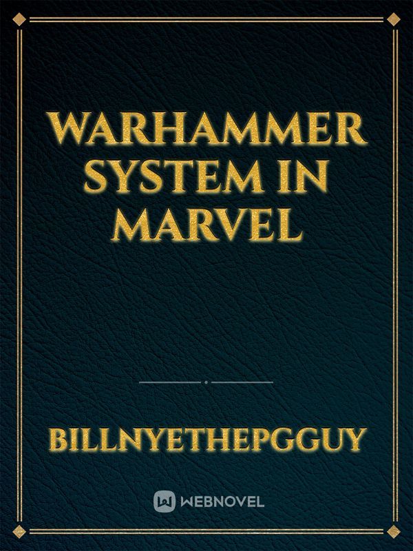 Warhammer System in Marvel Book