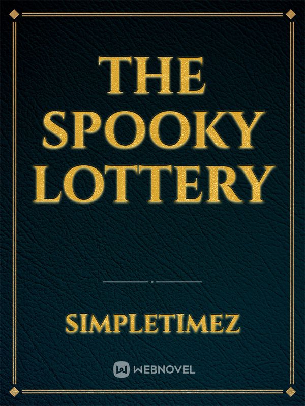 The Spooky Lottery