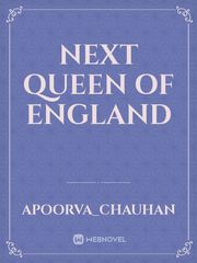 Next queen of England Book