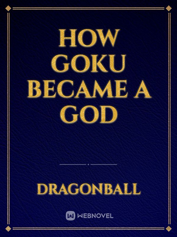 How goku became a god Book