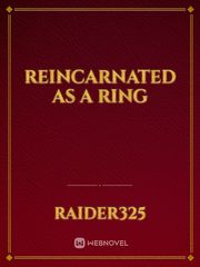 Reincarnated as a Ring Book