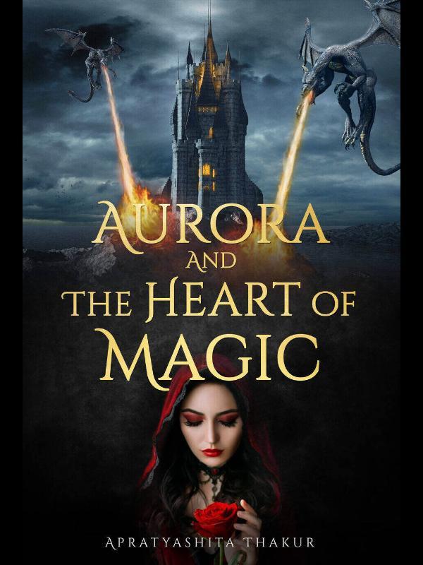 Aurora and The Heart of Magic Book