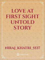 LOVE AT FIRST SIGHT UNTOLD STORY Book