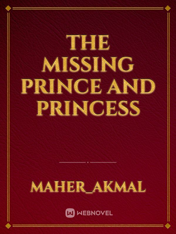 The Missing Prince and Princess