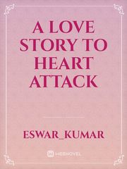A love story 
to
heart attack Book