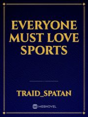 Everyone must love sports Book