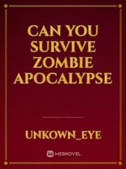 Can you survive zombie apocalypse Book