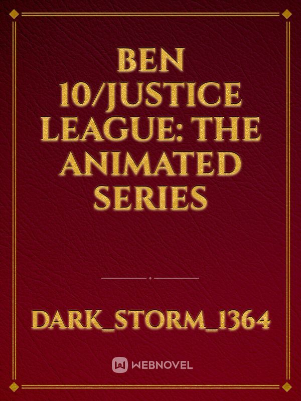 Ben 10/Justice League: The Animated Series