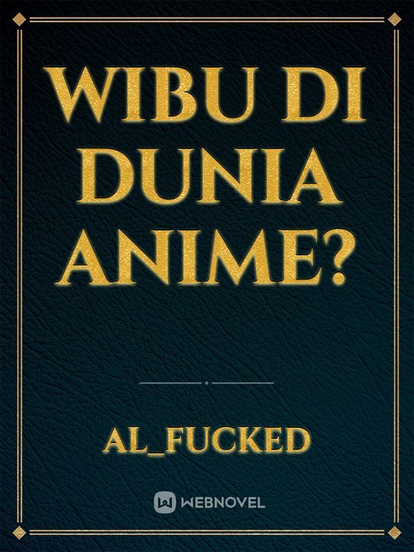 Wibu di Dunia Anime?