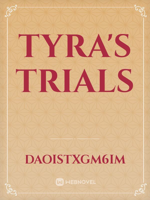 Tyra's trials
