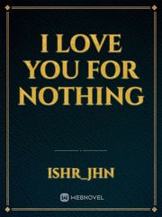 I love you for nothing Book