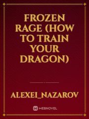 Frozen Rage (How To Train Your Dragon) Book