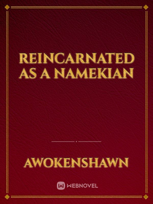 Reincarnated as a namekian Book