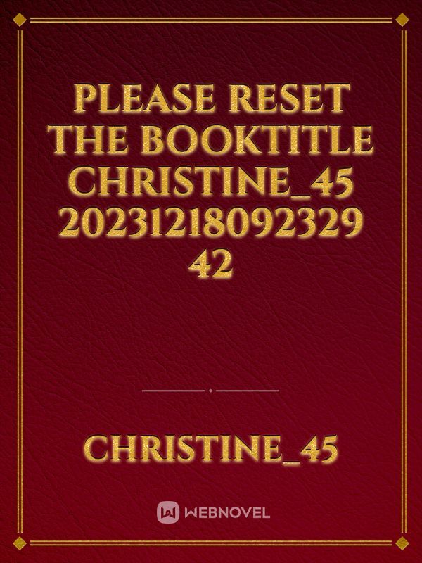 please reset the booktitle Christine_45 20231218092329 42