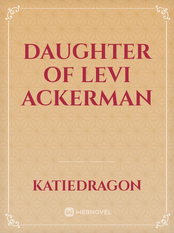 Daughter of Levi Ackerman Book