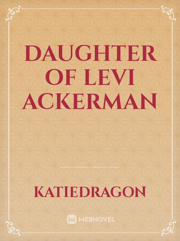 Daughter of Levi Ackerman