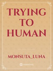 Trying To Human Book