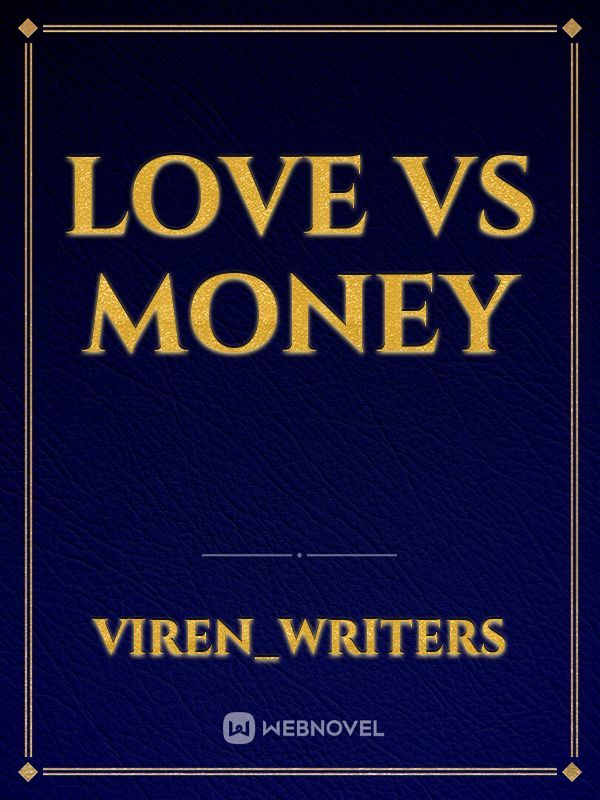 Love vs money