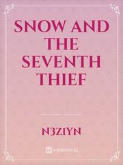 Snow and The Seventh Thief Book