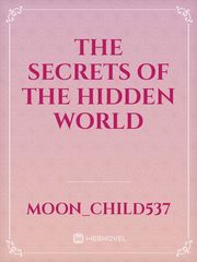The Secrets of the Hidden World Book