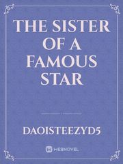 The Sister of a famous star Book