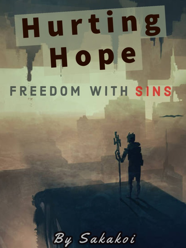 Hurting Hope: Freedom With Sins