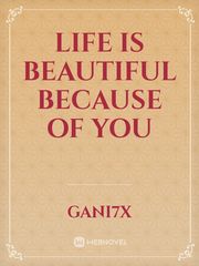 Life is beautiful because of you Book