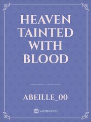 Heaven Tainted With Blood Book
