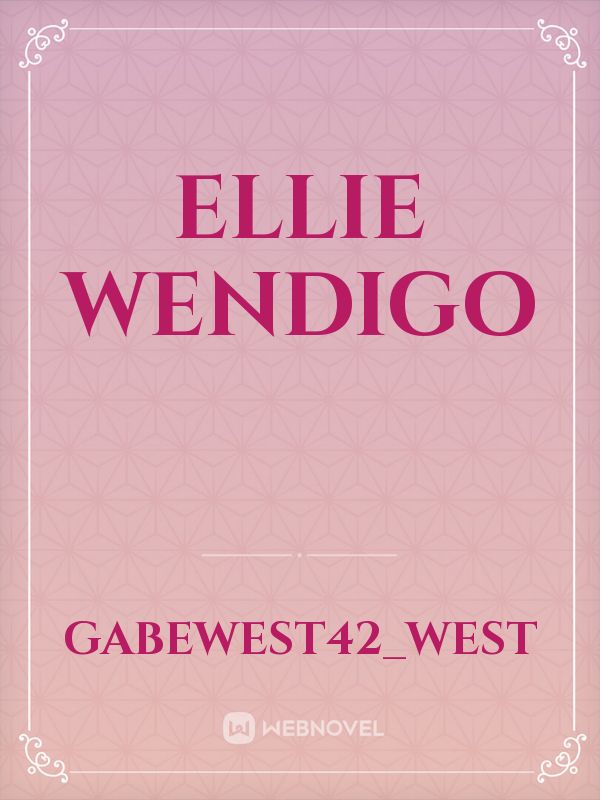 Ellie Wendigo Book