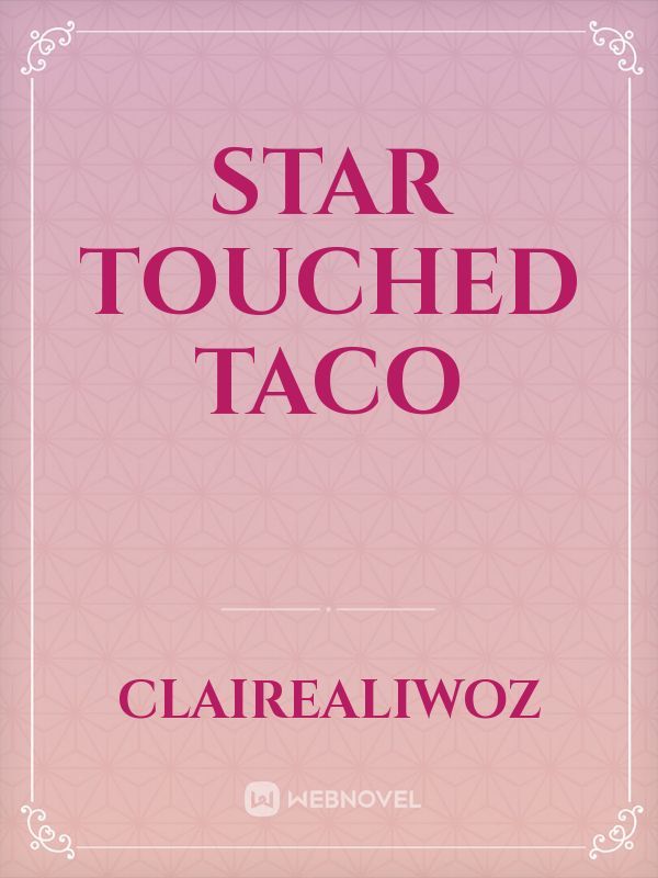Star touched taco