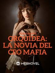 Orquídea: la novia del CEO Mafia Book