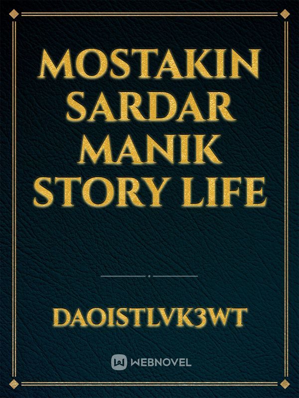 Mostakin Sardar manik story life