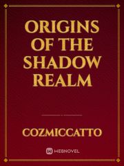 Origins of the Shadow Realm Book