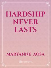 HARDSHIP NEVER LASTS Book