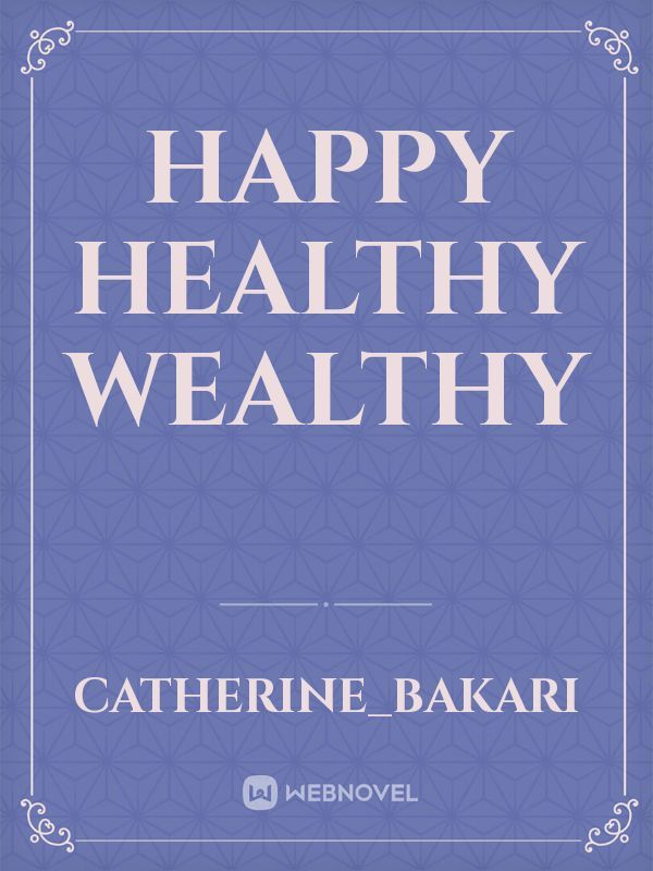 Happy healthy wealthy Book