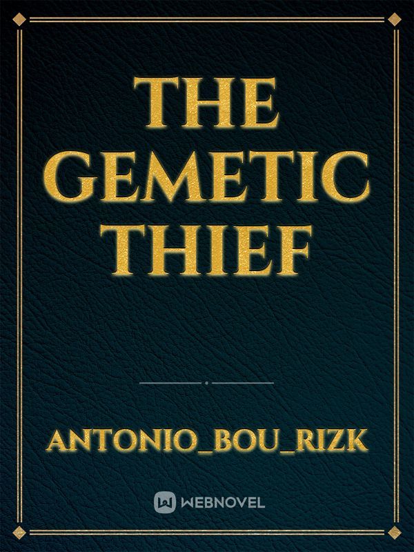 The genetic thief