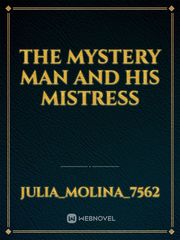 The Mystery Man and His Mistress Book