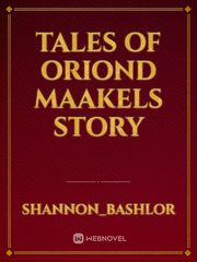 Tales of Oriond Maakels story Book