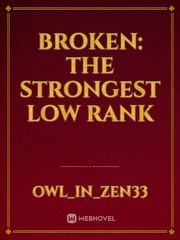 Broken: The strongest low rank Book
