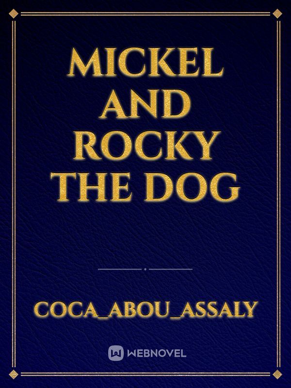 mickel and rocky the dog